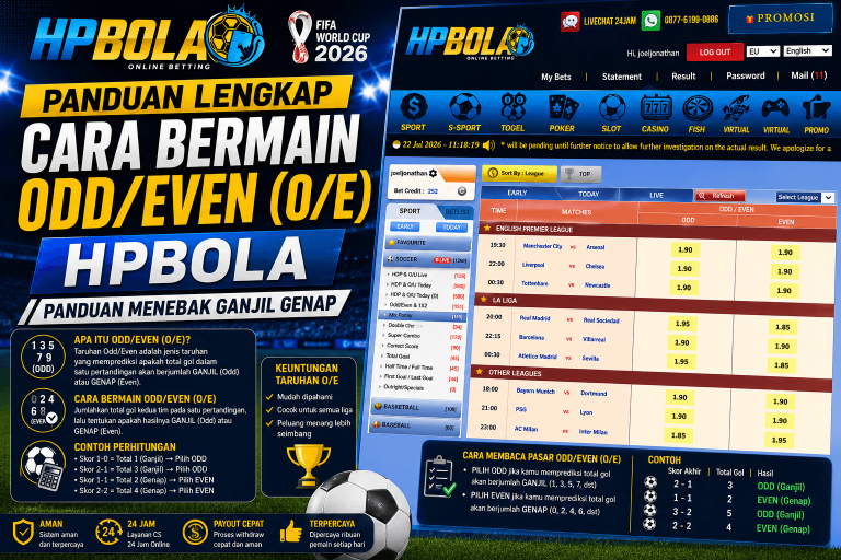Panduan cara bermain Odd Even O/E di HPBOLA untuk menebak jumlah total gol ganjil atau genap dalam pertandingan sepak bola, lengkap dengan contoh dan tampilan sportsbook.